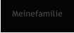 Meinefamilie